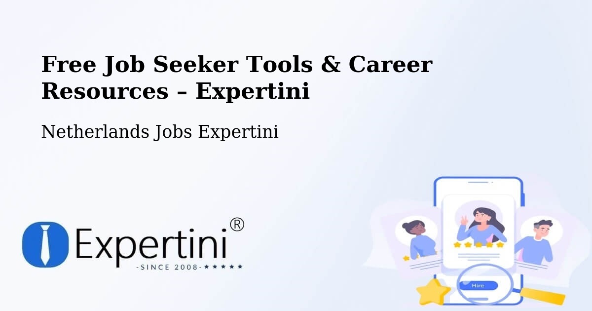 Free Job Seeker Tools & Career Resources – Bitswijk - Bitswijk, Netherlands Jobs Expertini